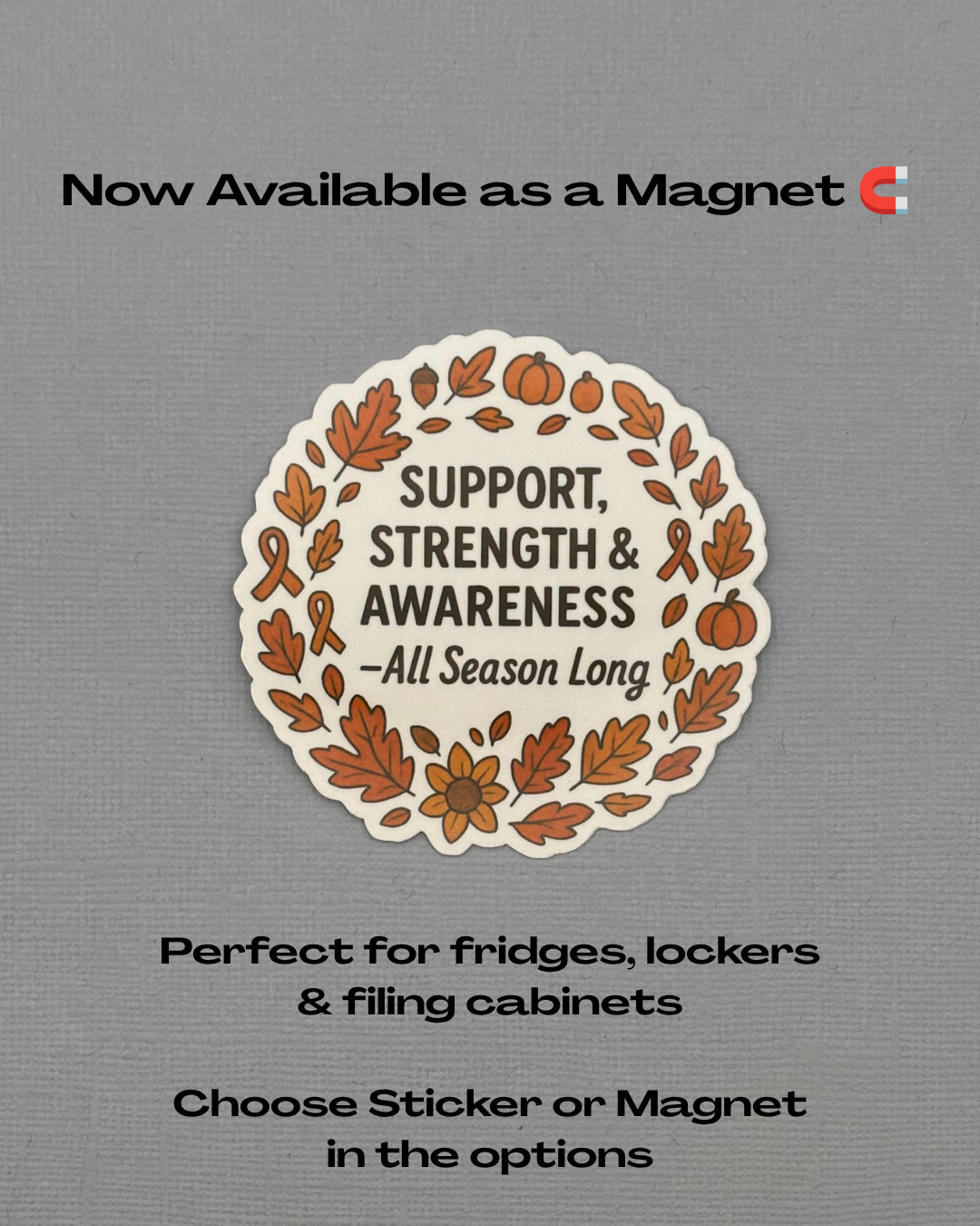 Support Strength & Awareness Fall Sticker or Magnet