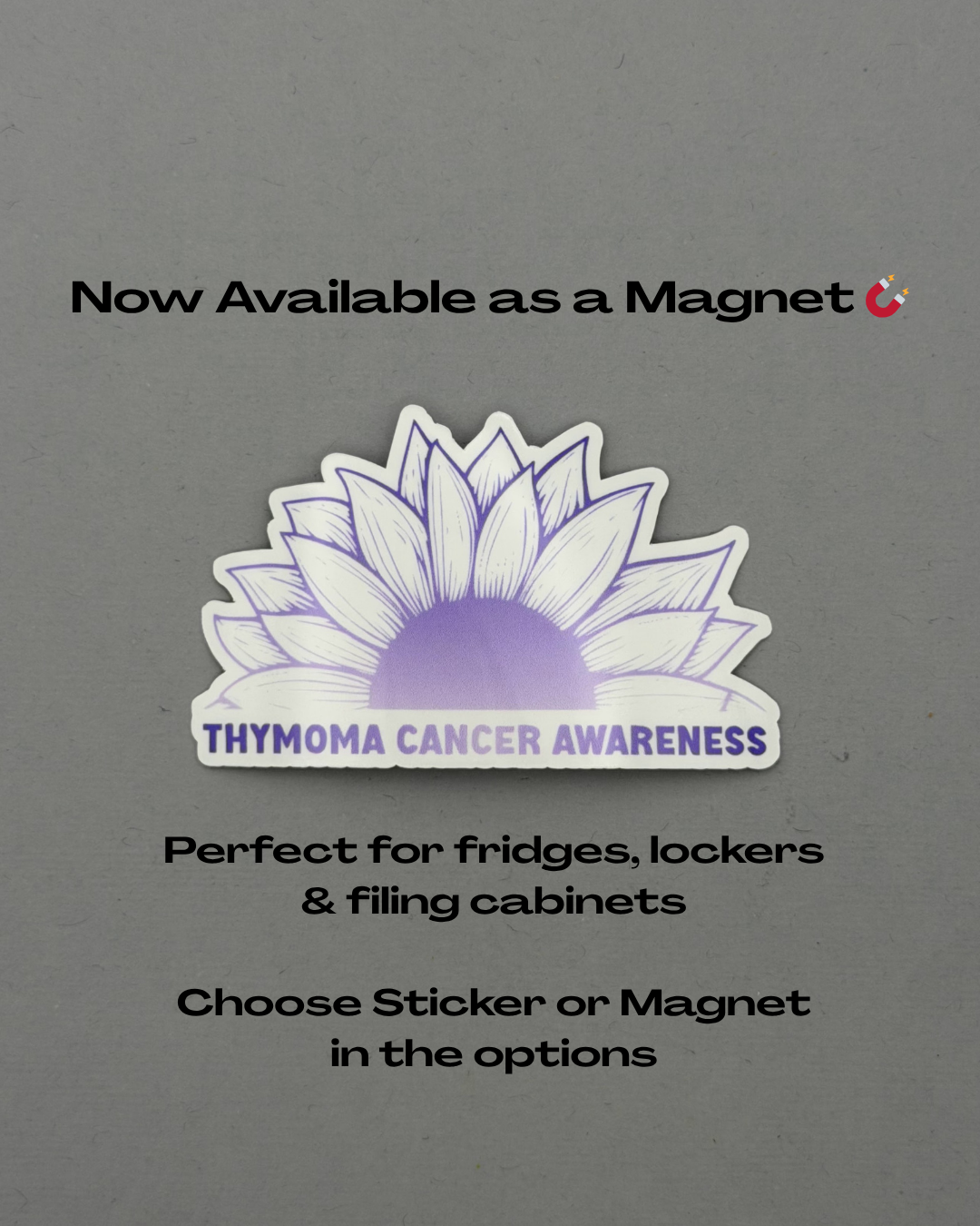 Thymoma Cancer Awareness Sunflower Sticker or Magnet