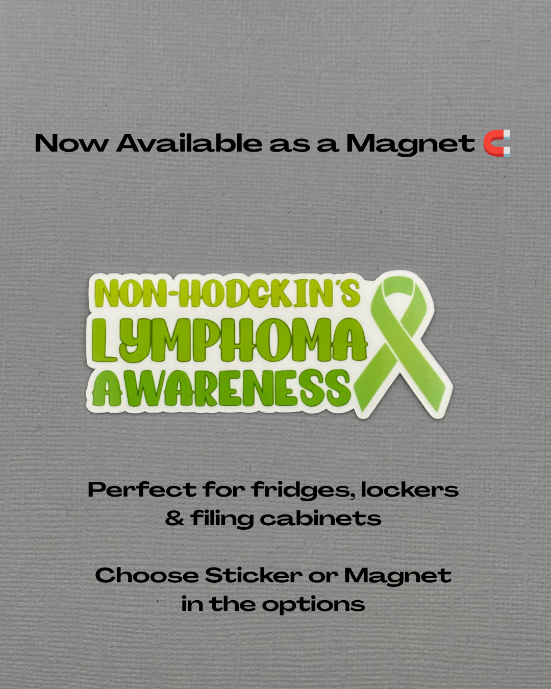 Non-Hodgkin's Lymphoma Awareness with Ribbon Sticker or Magnet