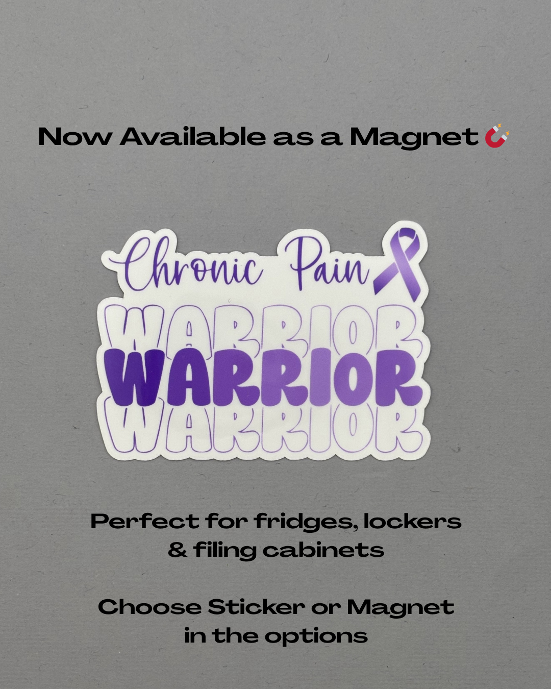 Chronic Pain Warrior Sticker or Magnet