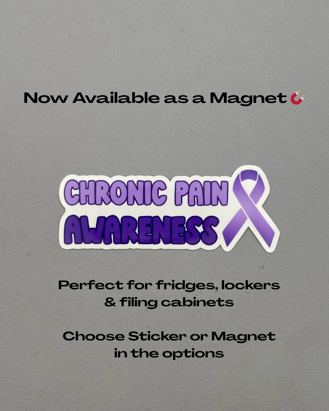 Chronic Pain Awareness with Ribbon Sticker or Magnet