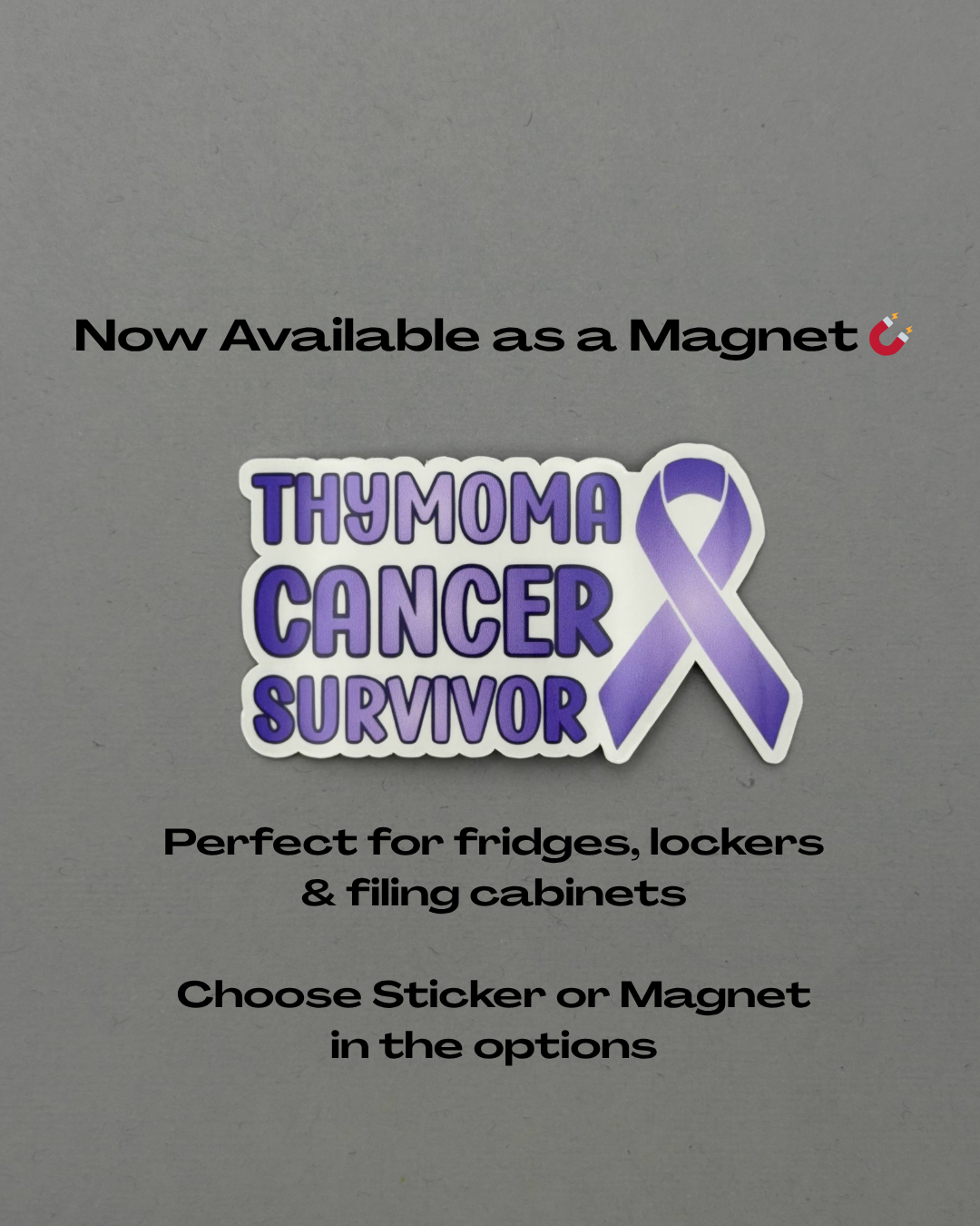 Thymoma Cancer Survivor with Ribbon Sticker or Magnet