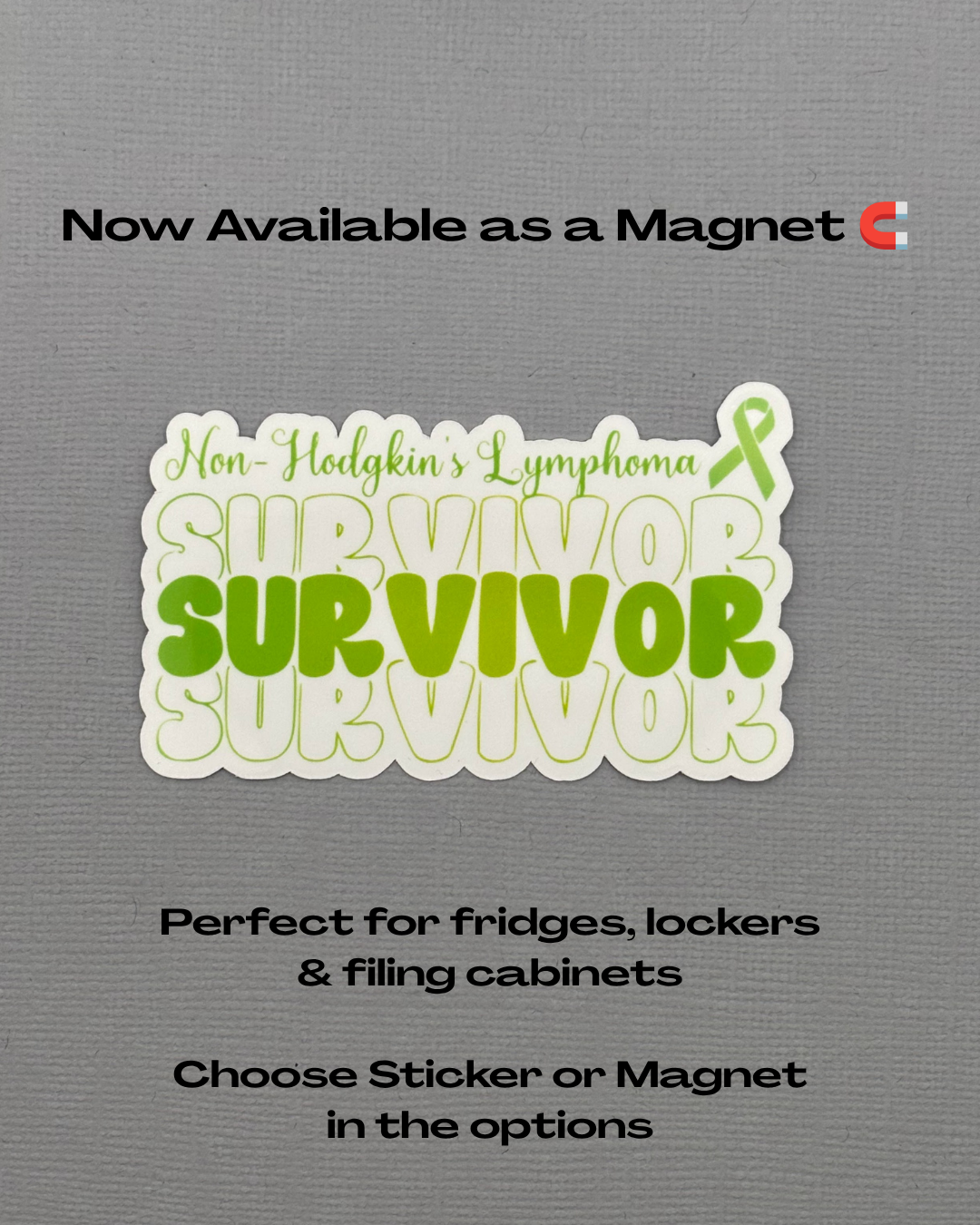 Non-Hodgkin's Lymphoma Survivor Sticker or Magnet