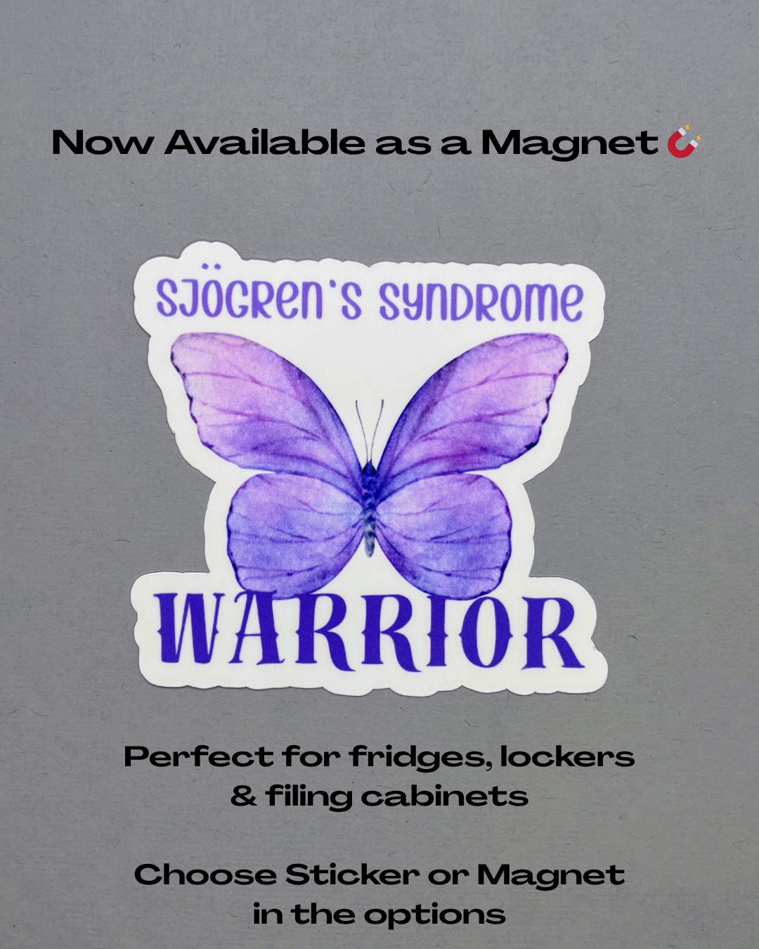 Sjogren's Syndrome Warrior Butterfly Sticker or Magnet