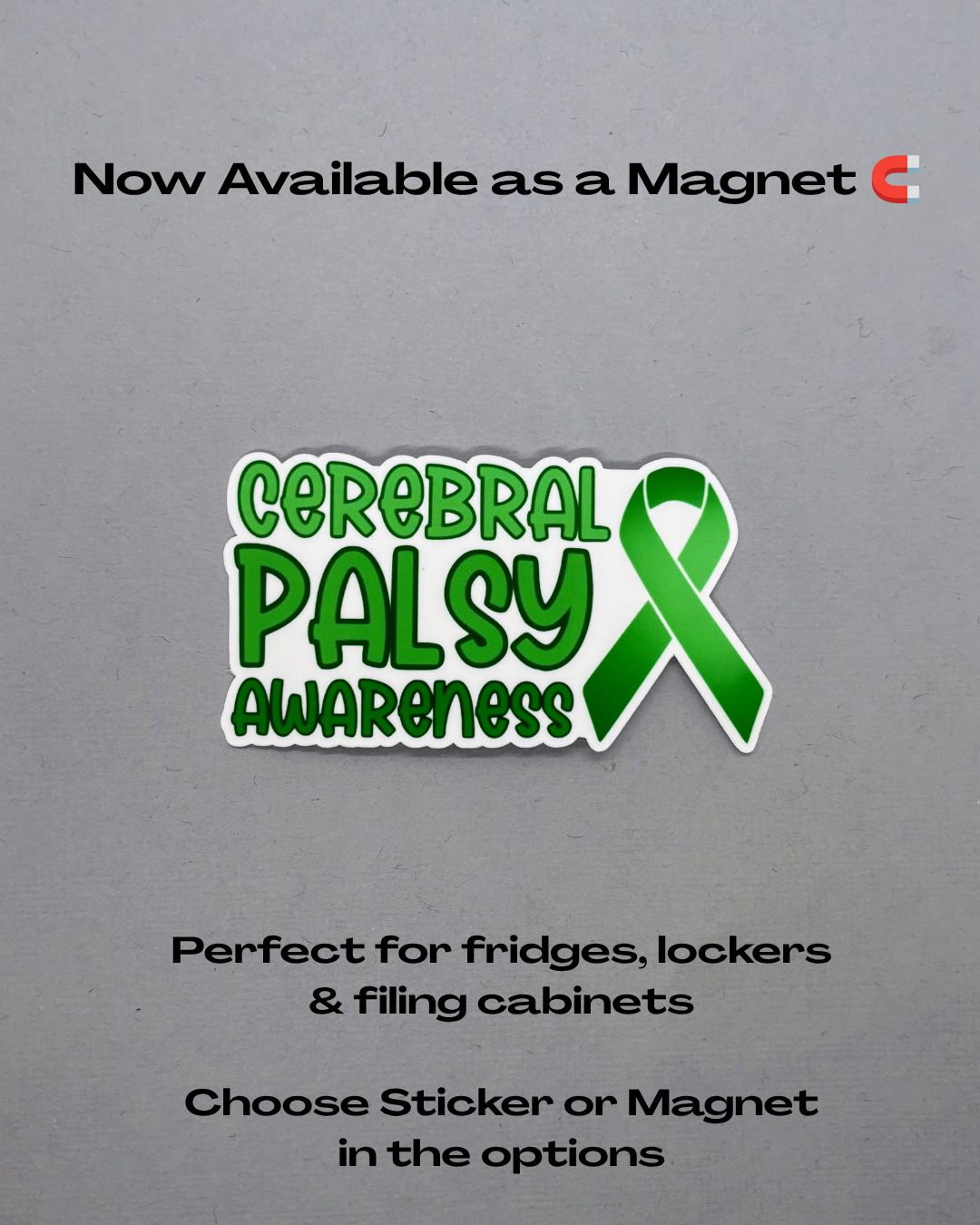 Cerebral Palsy Awareness with Ribbon Sticker or Magnet