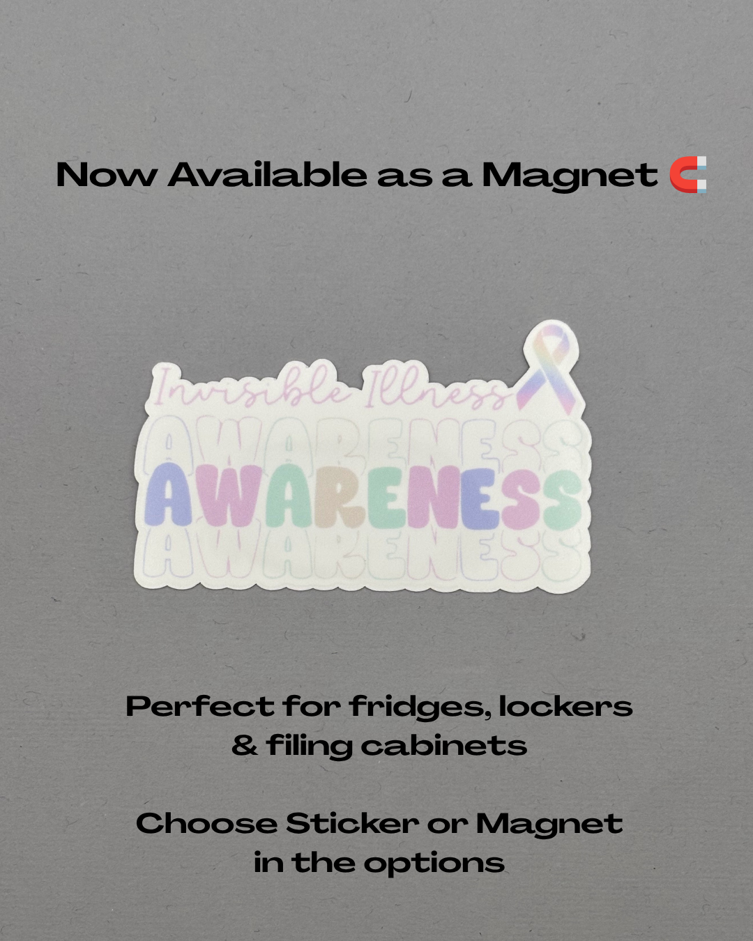 Invisible Illness Awareness Sticker or Magnet