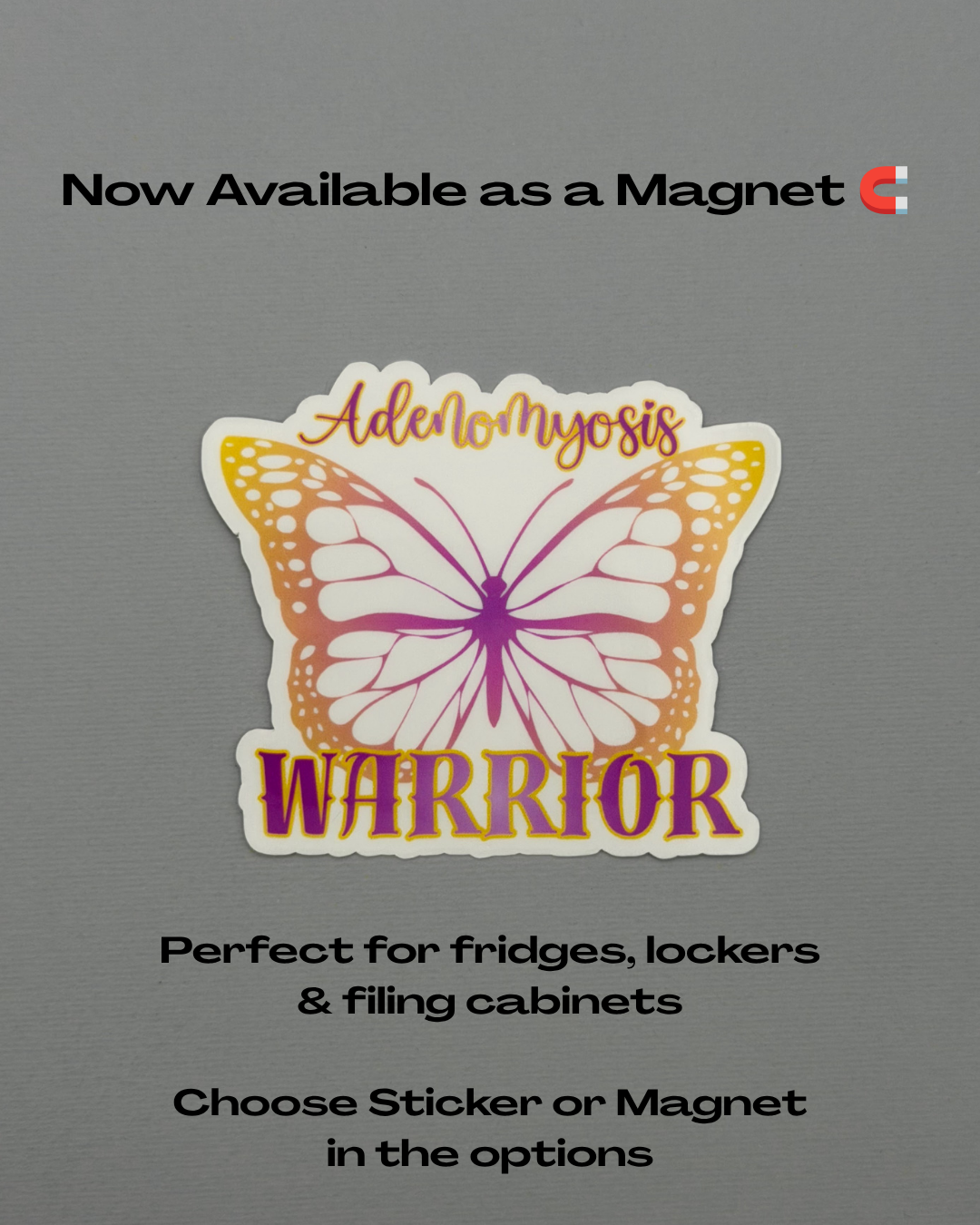 Adenomyosis Warrior Butterfly Sticker or Magnet