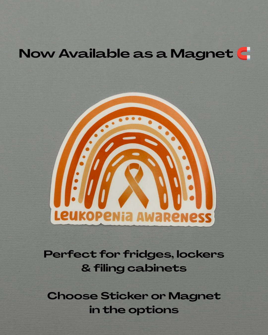 Leukopenia Awareness Rainbow Sticker or Magnet