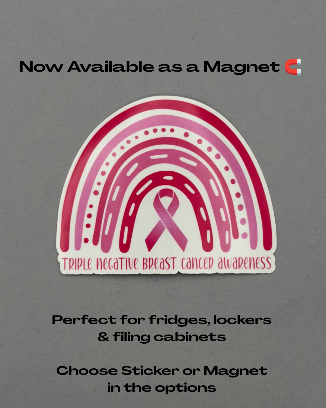 Triple Negative Breast Cancer Awareness Rainbow Sticker or Magnet