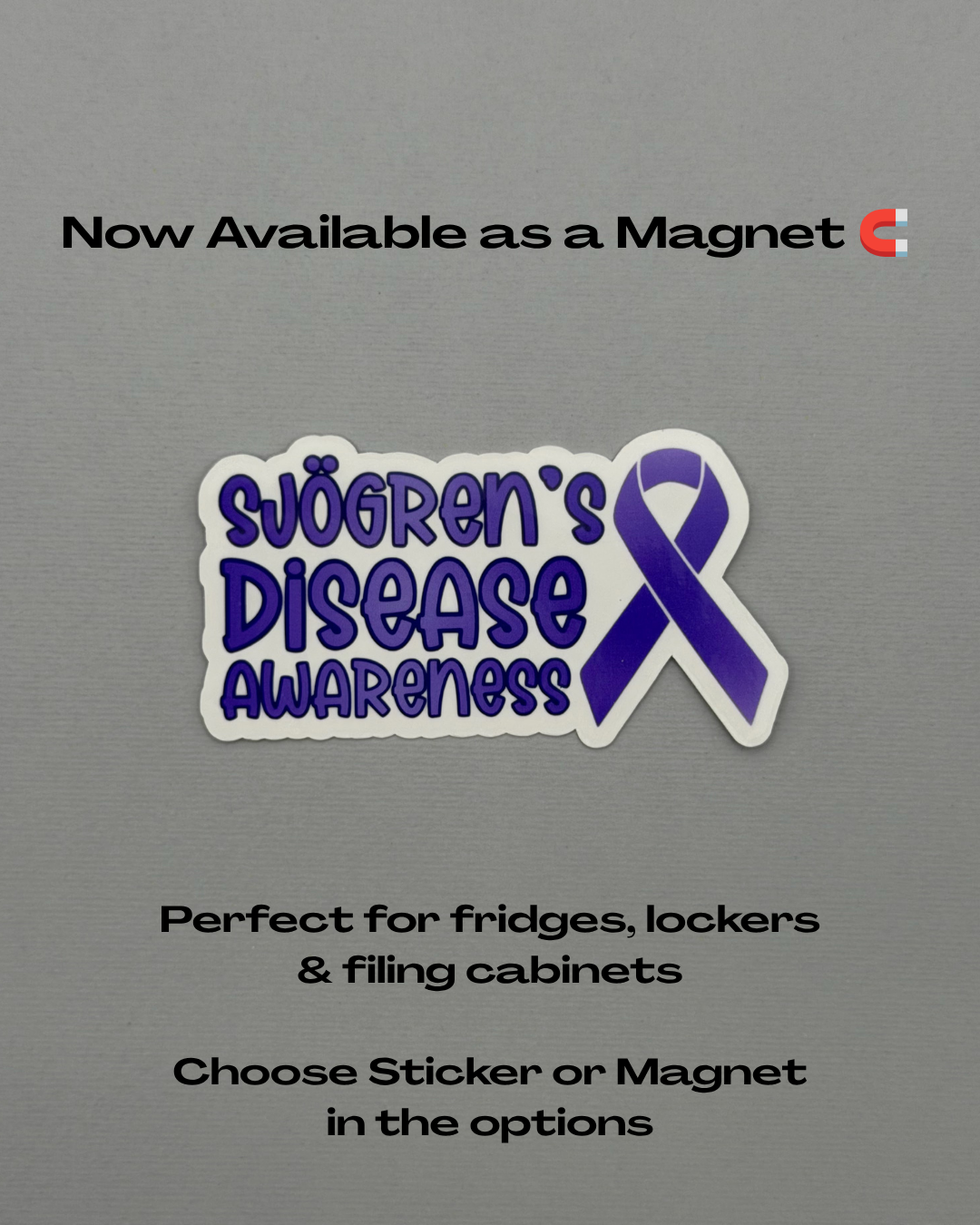 Sjogren's Disease Awareness with Ribbon Sticker or Magnet