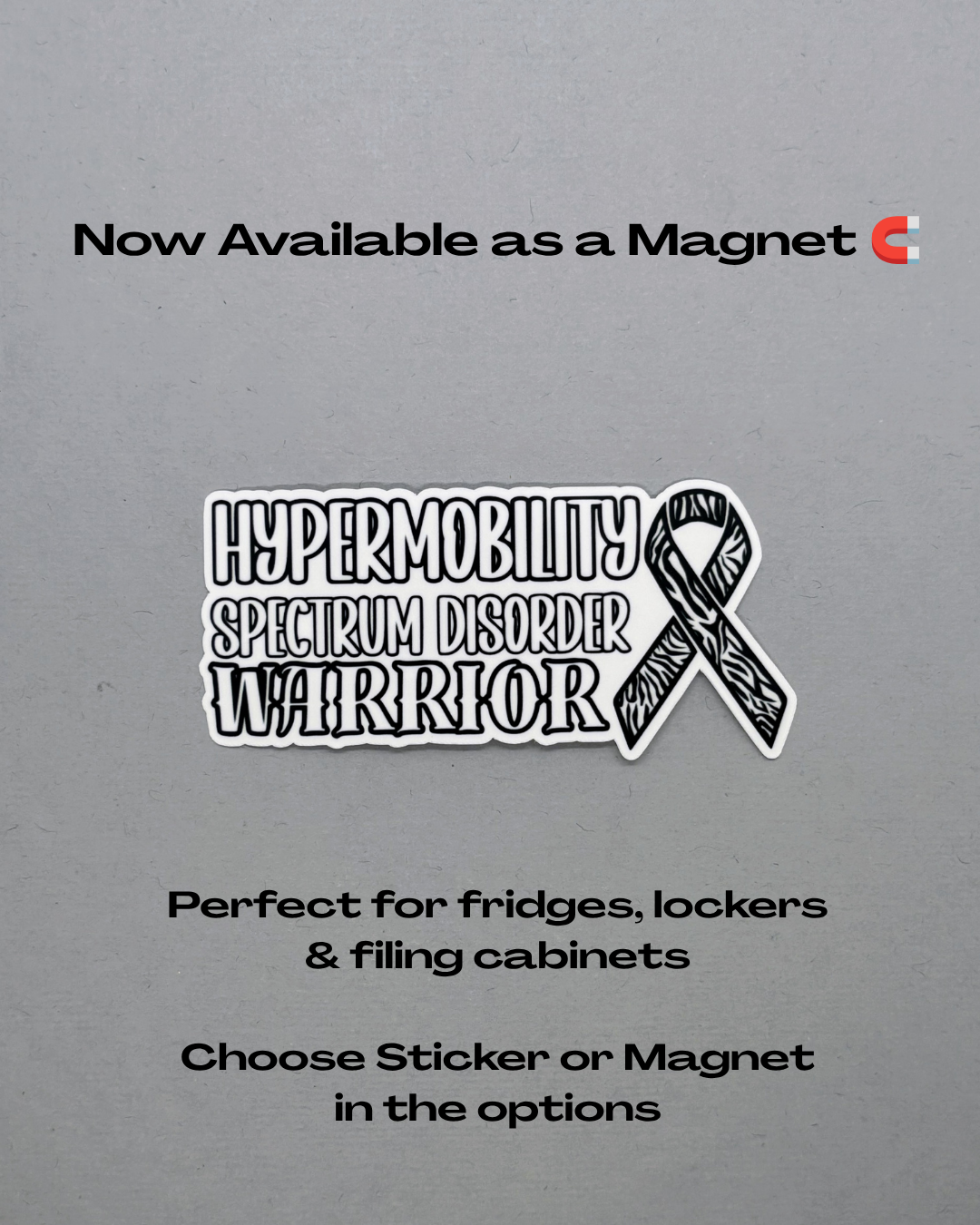 Hypermobility Spectrum Disorder Warrior Sticker or Magnet