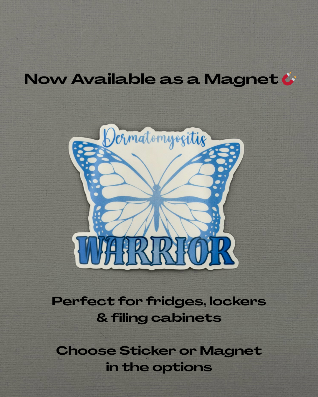 Dermatomyositis Warrior Butterfly Sticker or Magnet