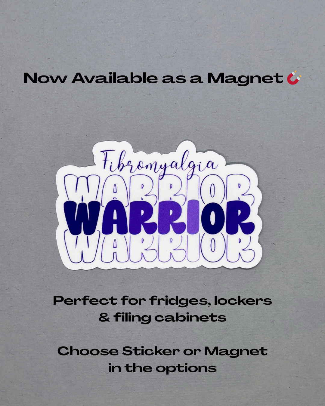 Fibromyalgia Warrior Sticker or Magnet