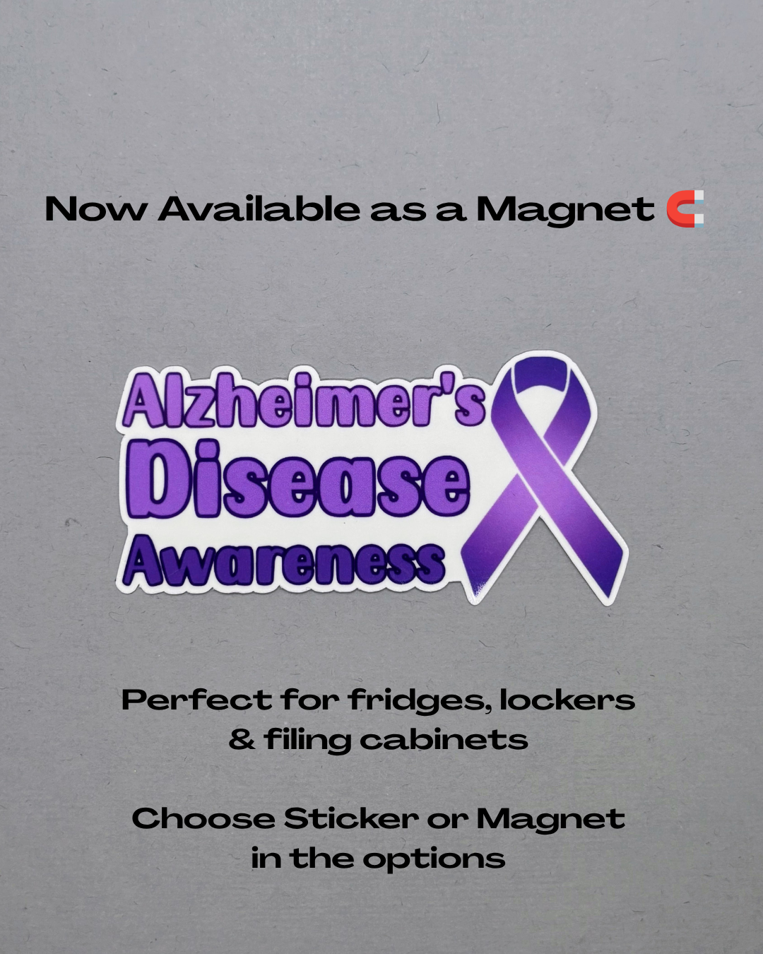 Alzheimer's Disease Awareness with Ribbon Sticker or Magnet