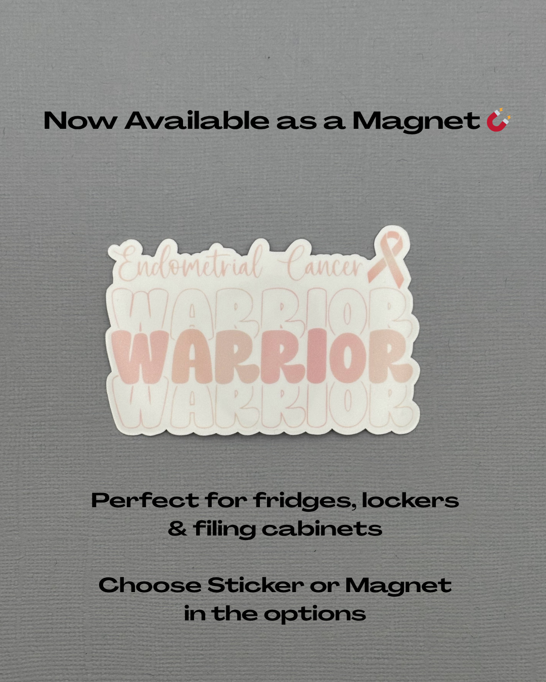 Endometrial Cancer Warrior Sticker or Magnet