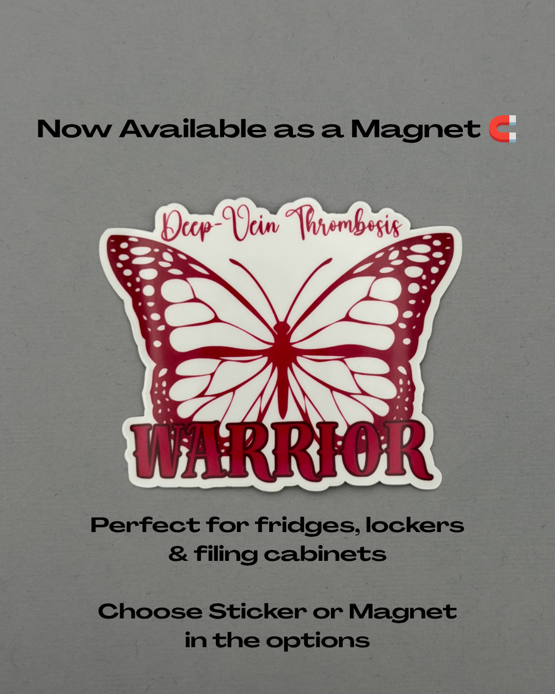 Deep Vein Thrombosis Warrior Butterfly Sticker or Magnet | DVT