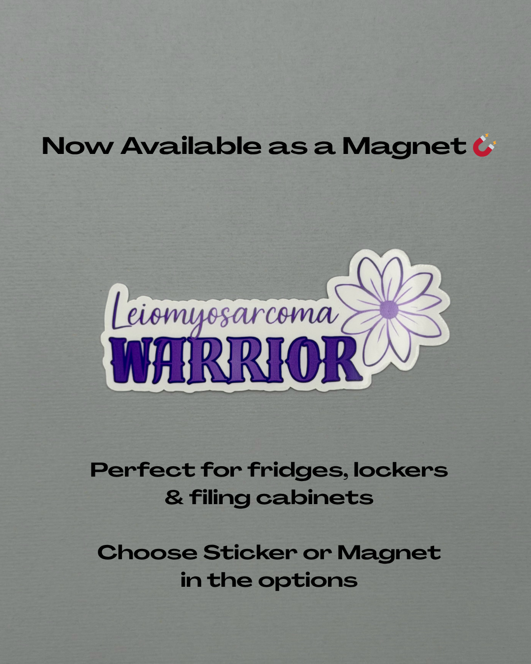 Leiomyosarcoma Warrior Flower Sticker or Magnet