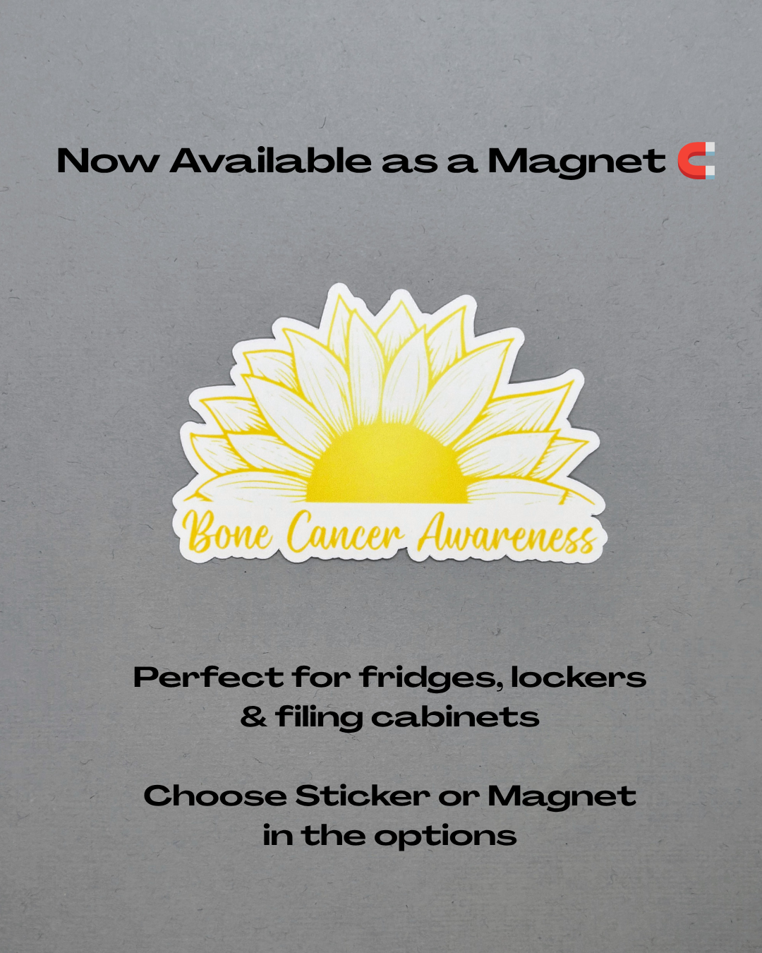 Bone Cancer Awareness Sunflower Sticker or Magnet