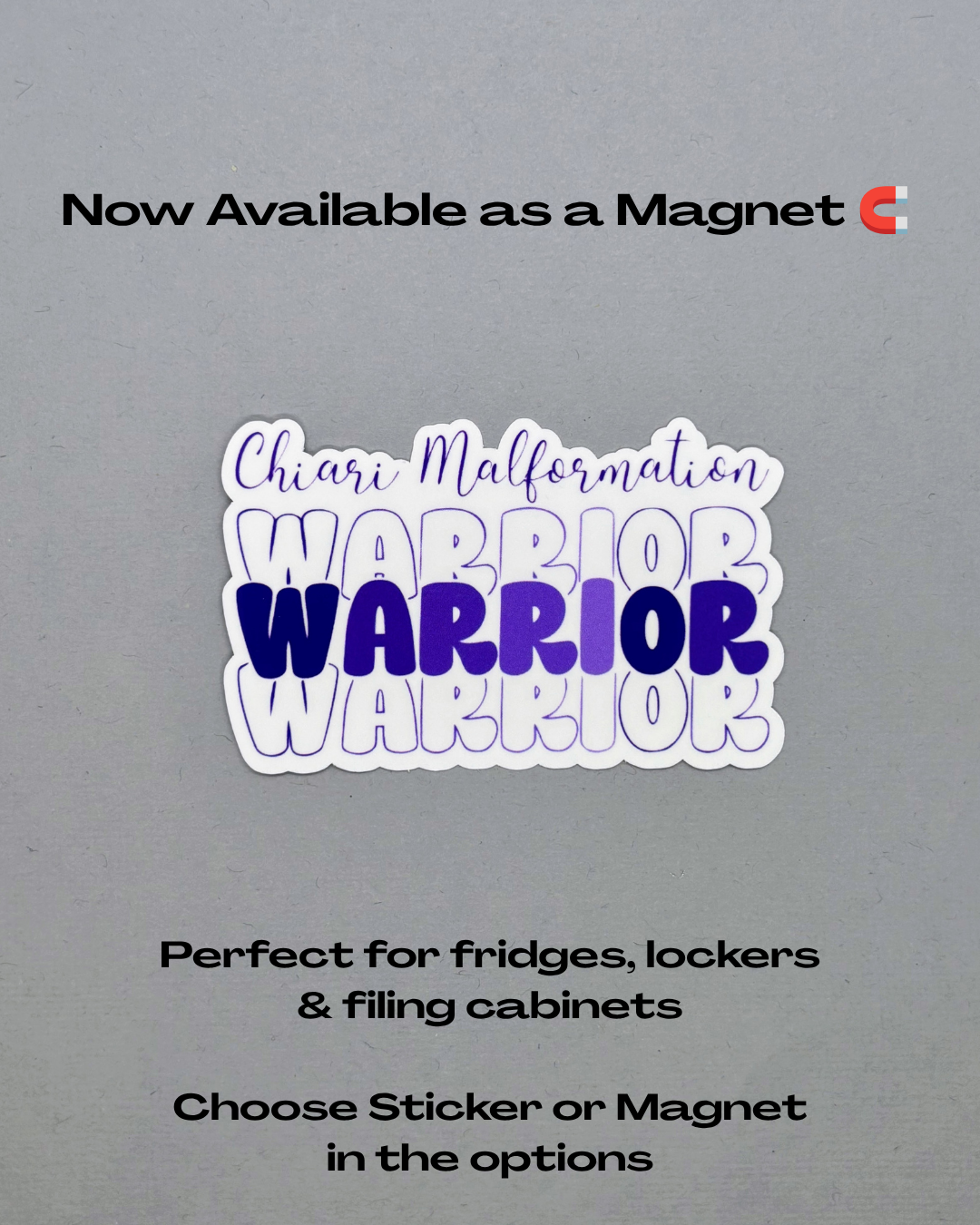 Chiari Malformation Warrior Sticker or Magnet