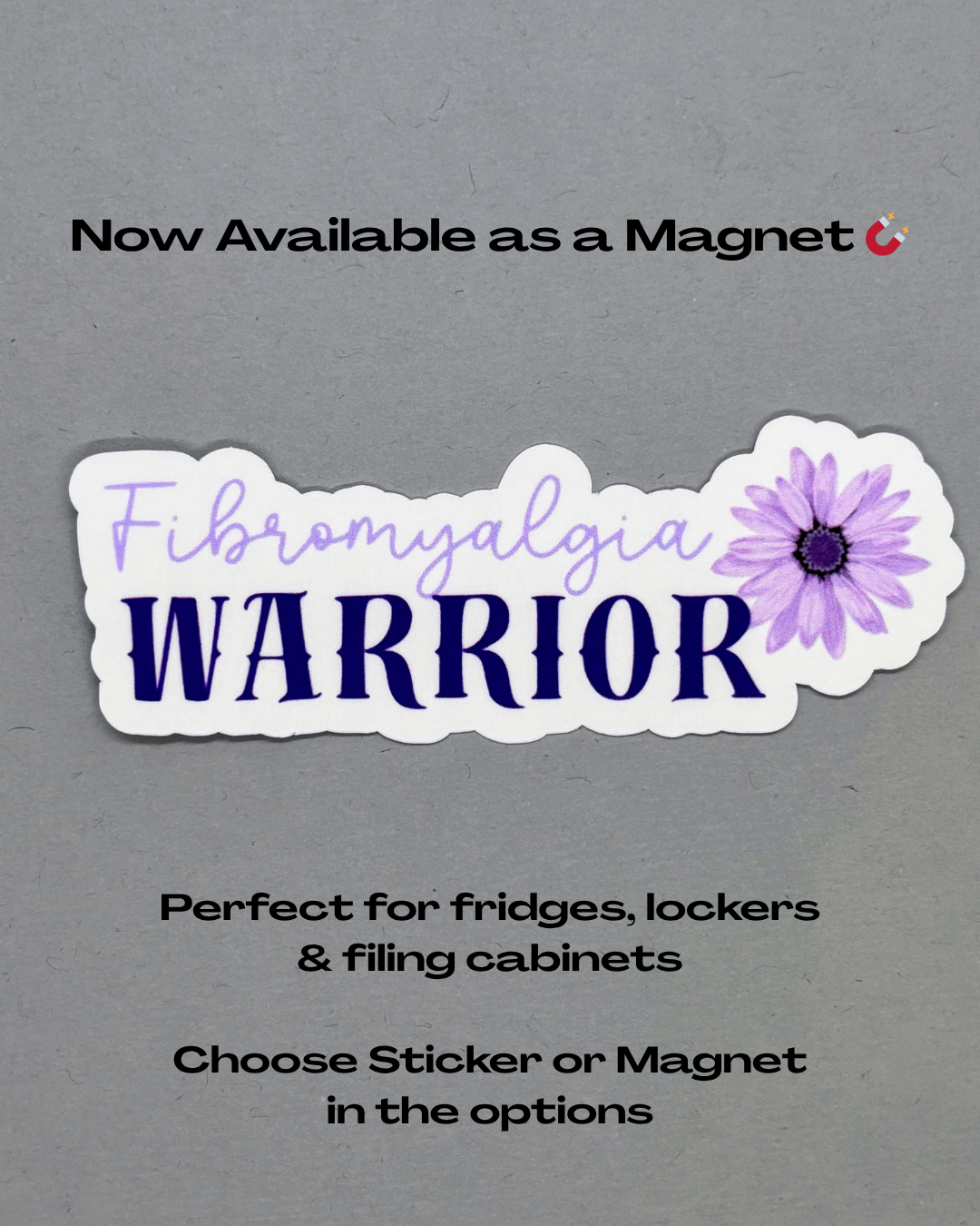 Fibromyalgia Warrior with Flower Sticker or Magnet