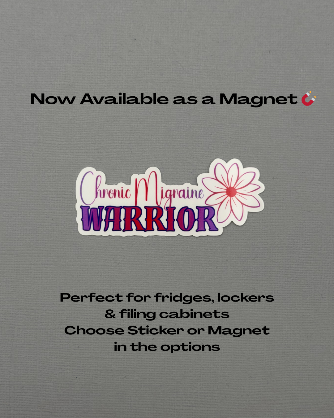 Chronic Migraine Warrior Flower Sticker or Magnet