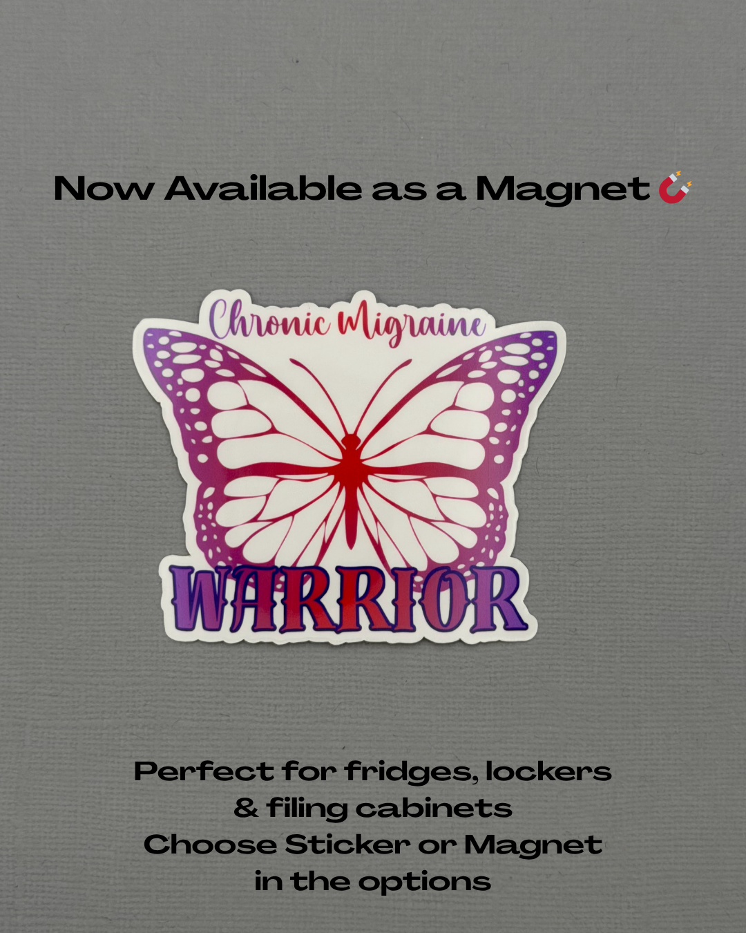 Chronic Migraine Warrior Butterfly Sticker or Magnet