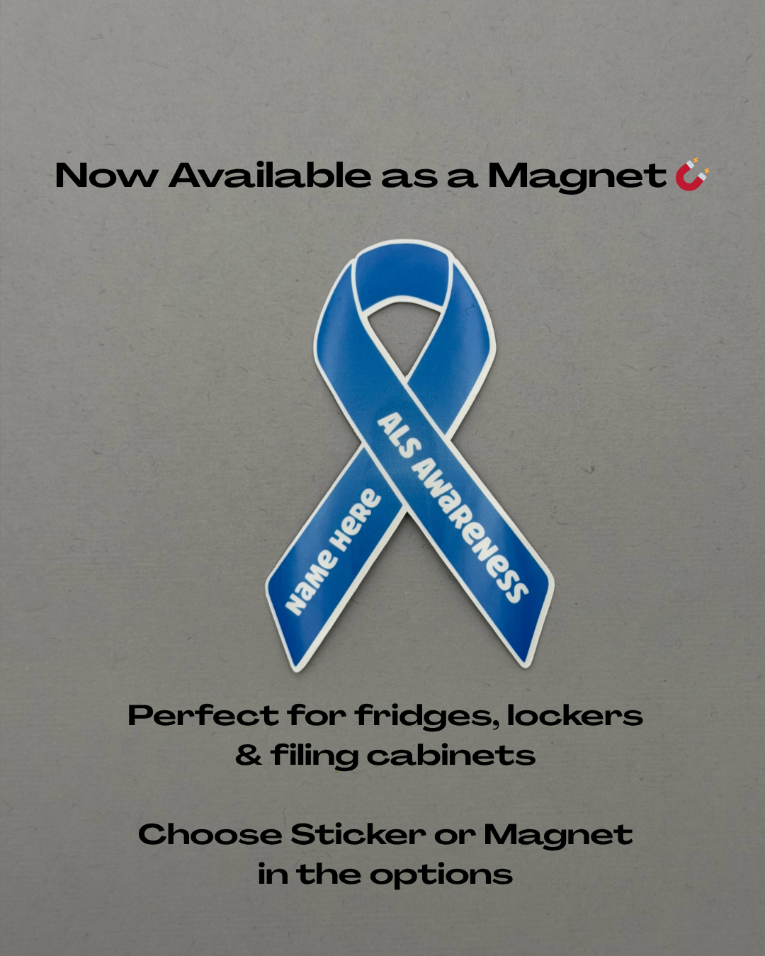 ALS Awareness Custom Sticker or Magnet
