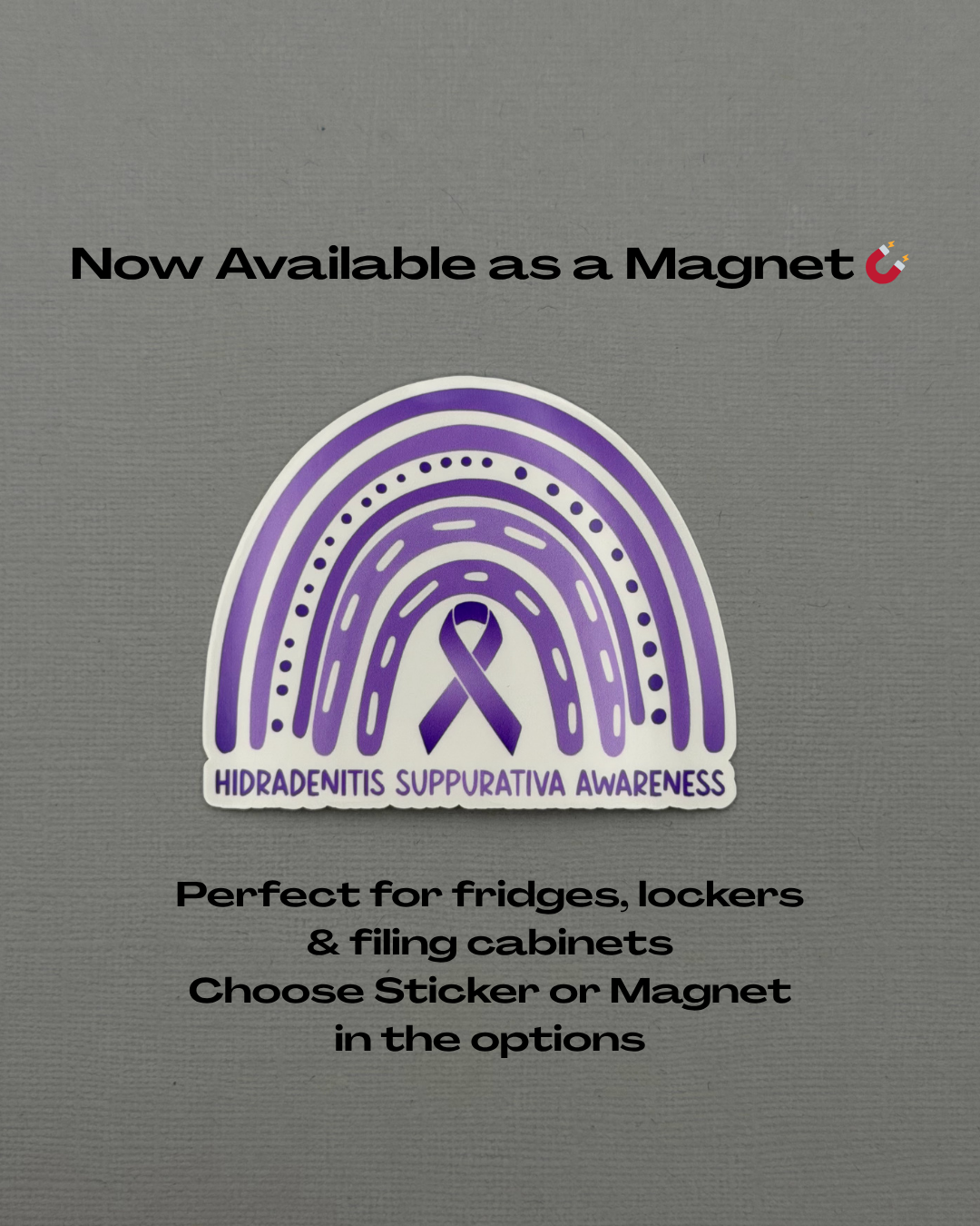 Hidradenitis Suppurativa Awareness Rainbow Sticker or Magnet