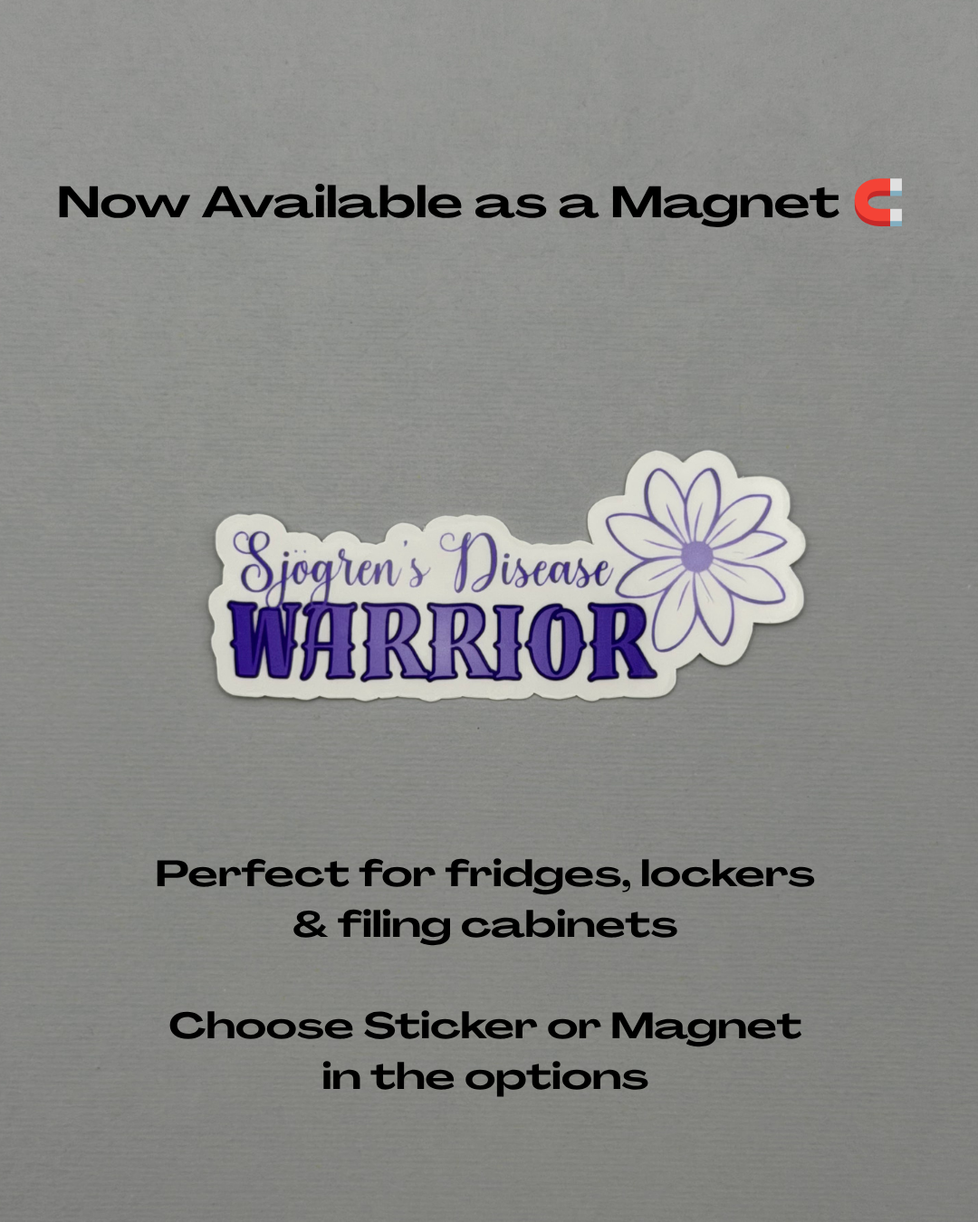 Sjogren's Disease Warrior Flower Sticker or Magnet
