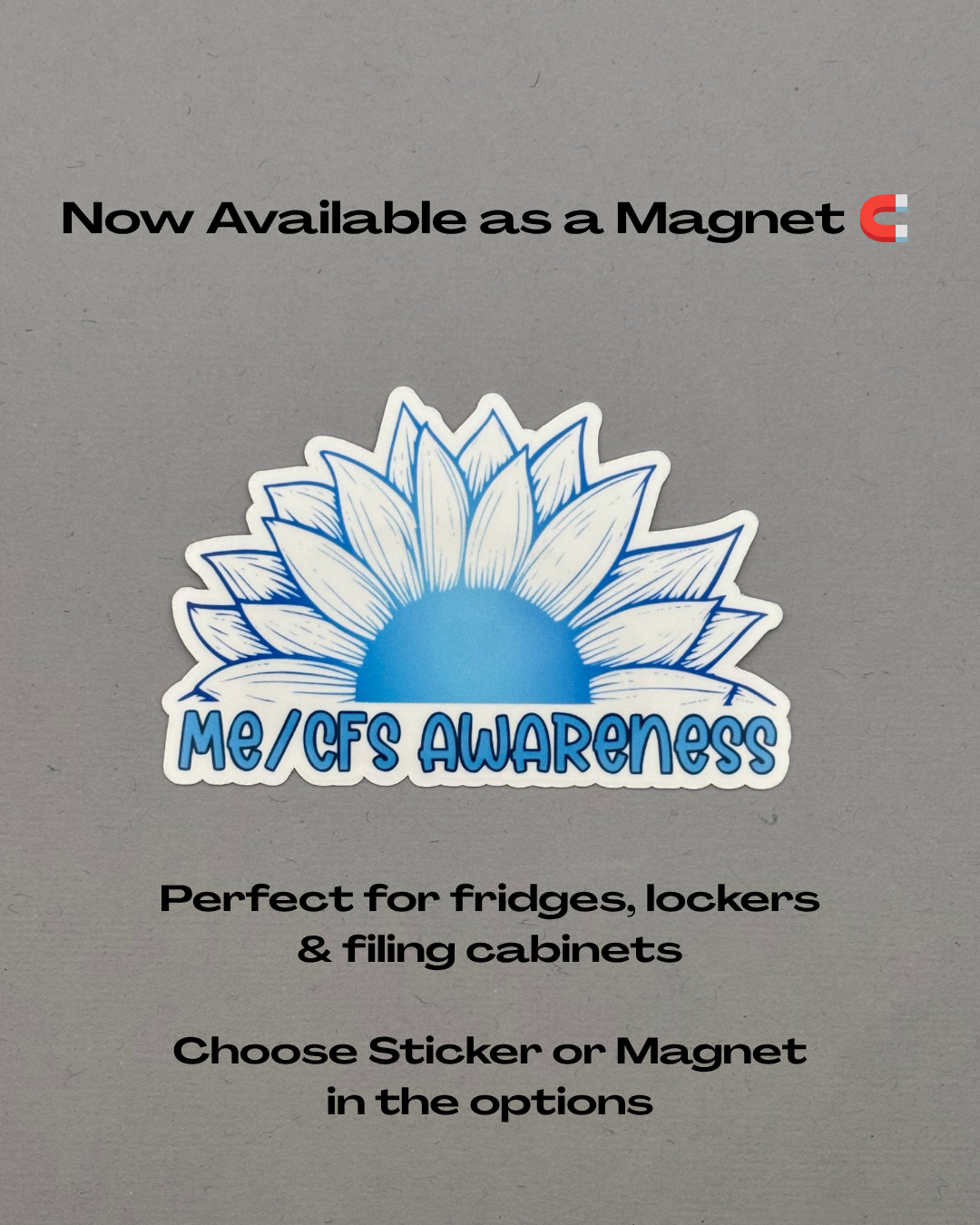 ME/CFS Awareness Sunflower Sticker or Magnet