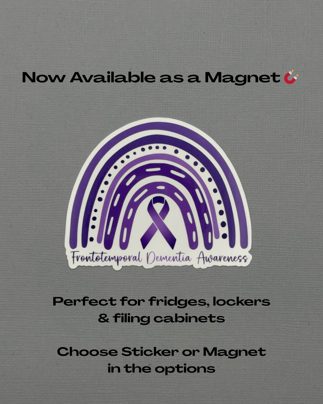 Frontotemporal Dementia Awareness Rainbow Sticker or Magnet