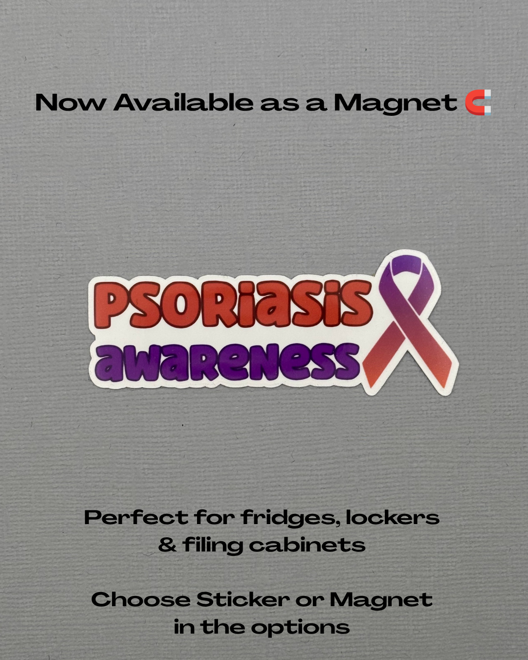 Psoriasis Awareness with Ribbon Sticker or Magnet