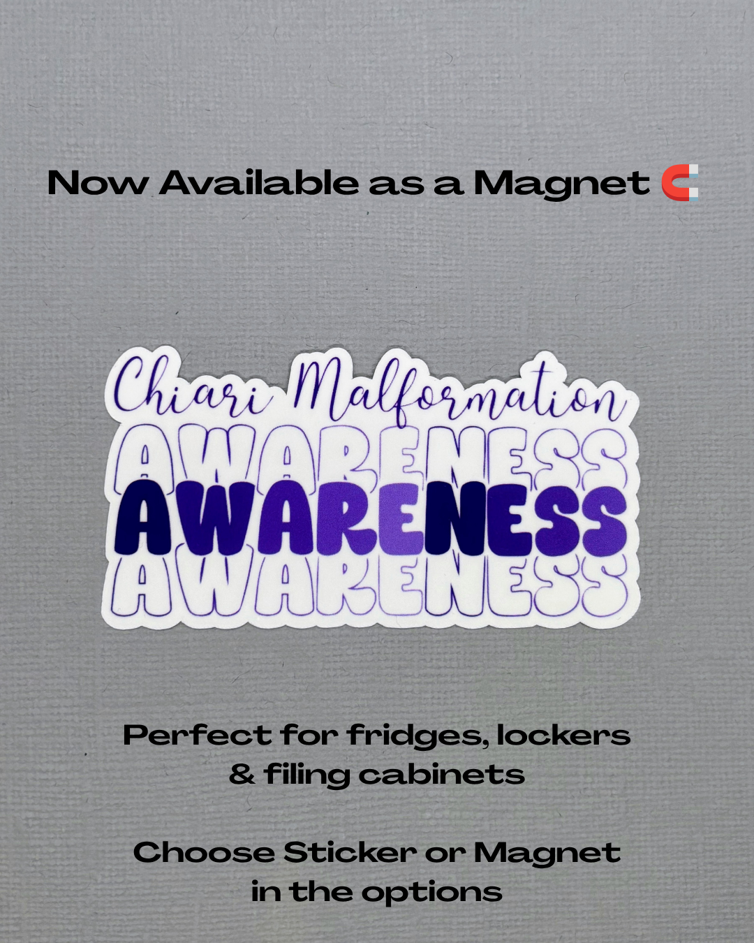 Chiari Malformation Awareness Sticker or Magnet