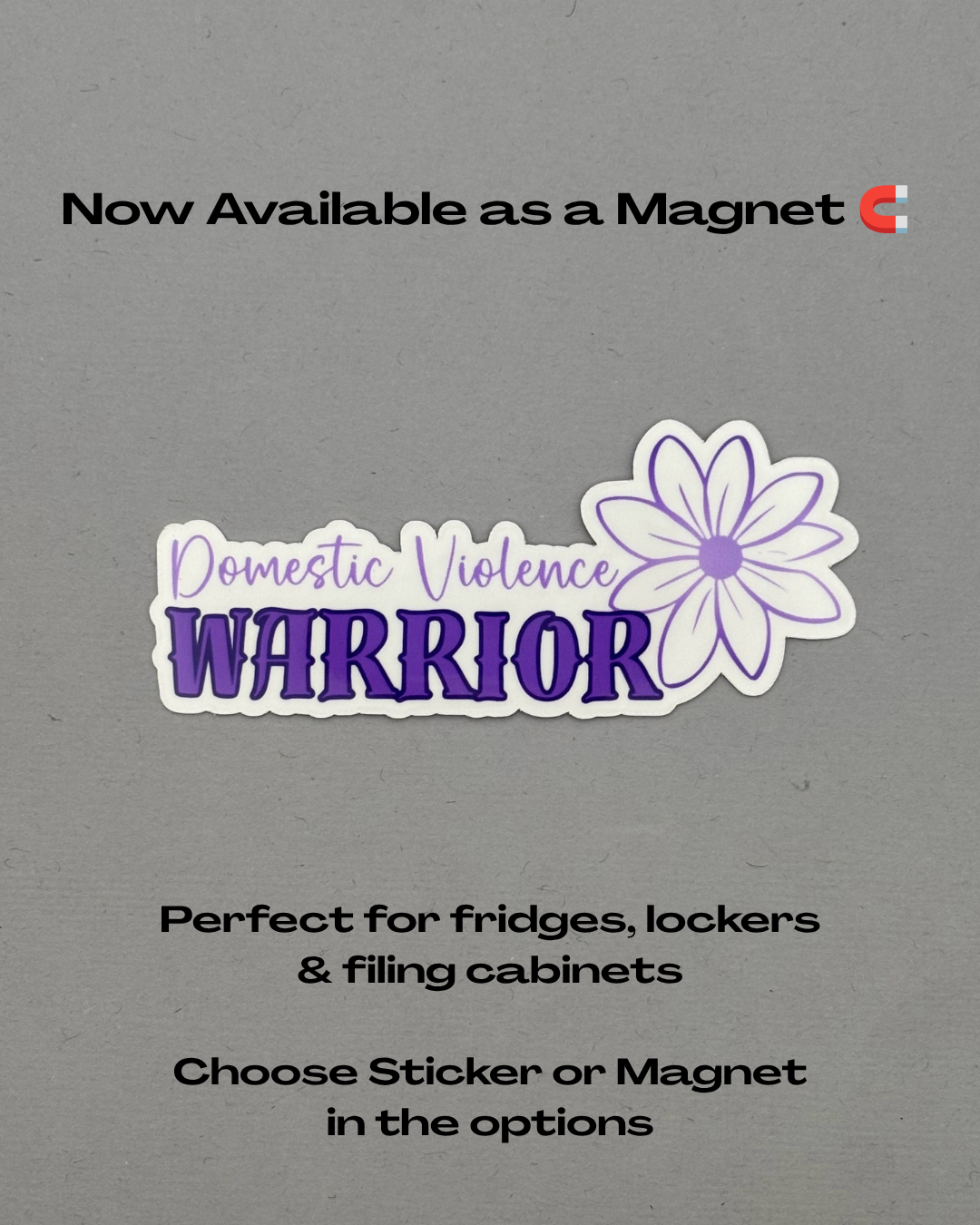 Domestic Violence Warrior Flower Sticker or Magnet