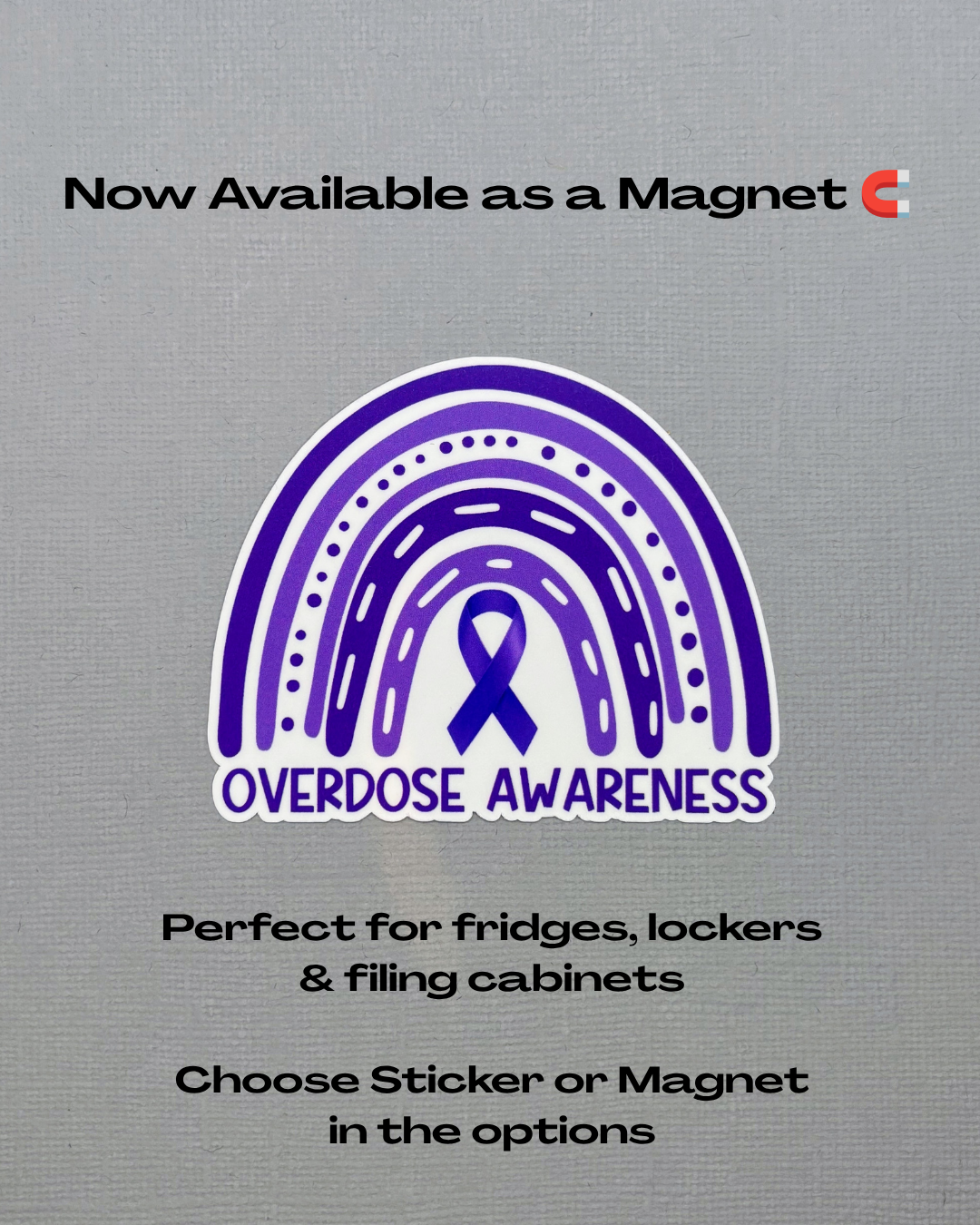 Overdose Awareness Rainbow Sticker or Magnet