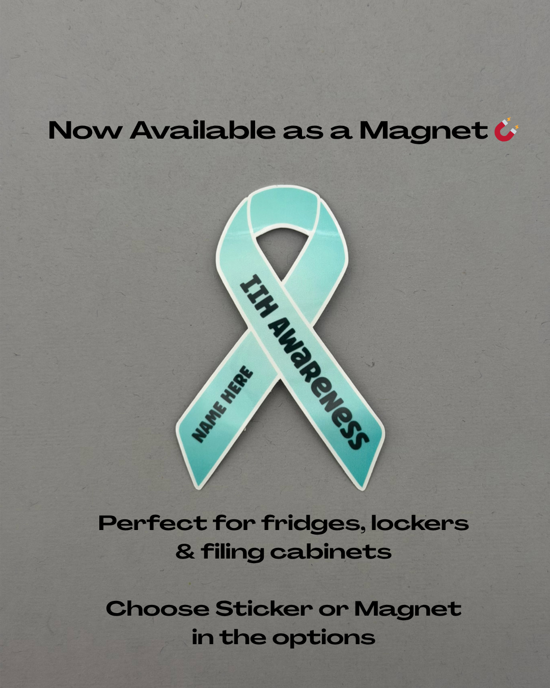 IIH Awareness Custom Sticker or Magnet | Idiopathic Intracranial Hypertension