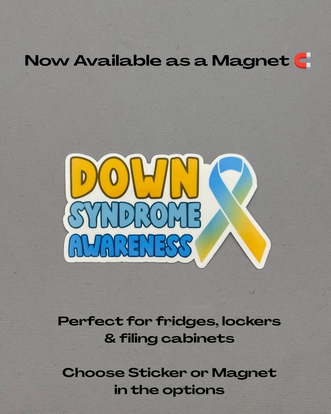 Down Syndrome Awareness with Ribbon Sticker or Magnet