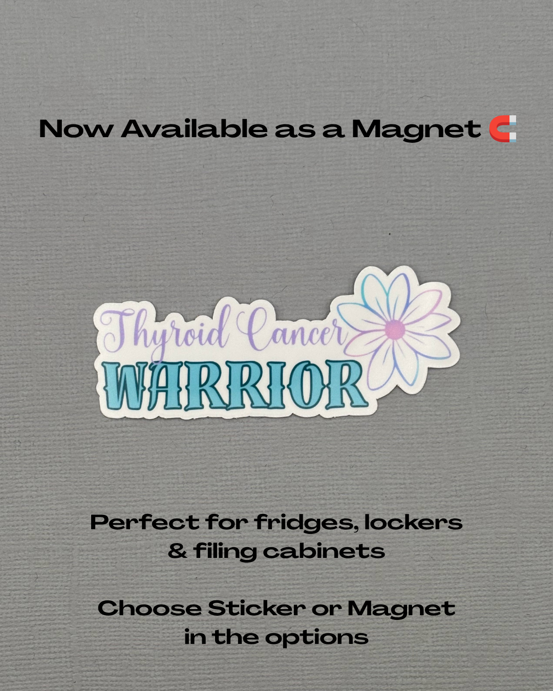 Thyroid Cancer Warrior Flower Sticker or Magnet