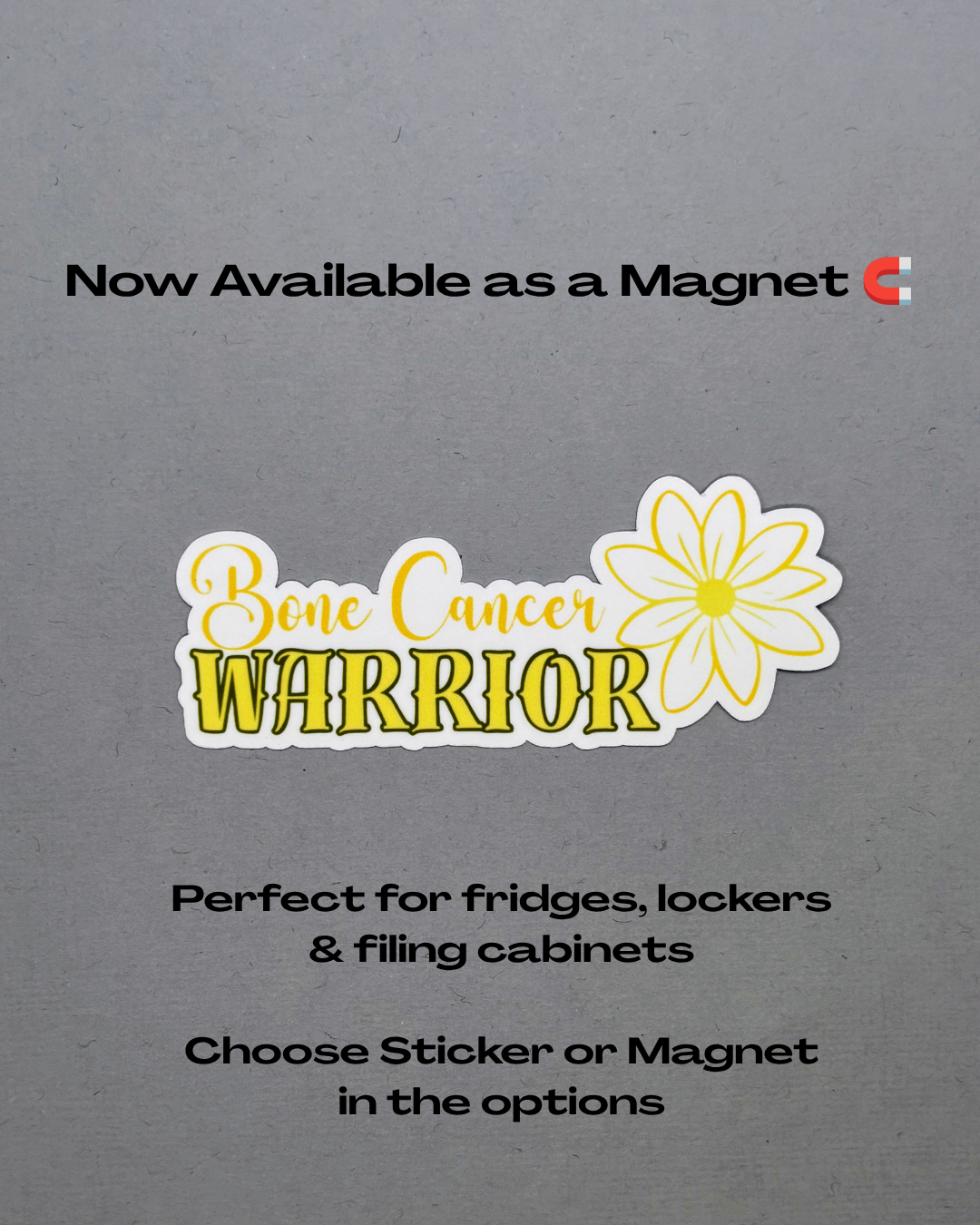 Bone Cancer Warrior Flower Sticker or Magnet