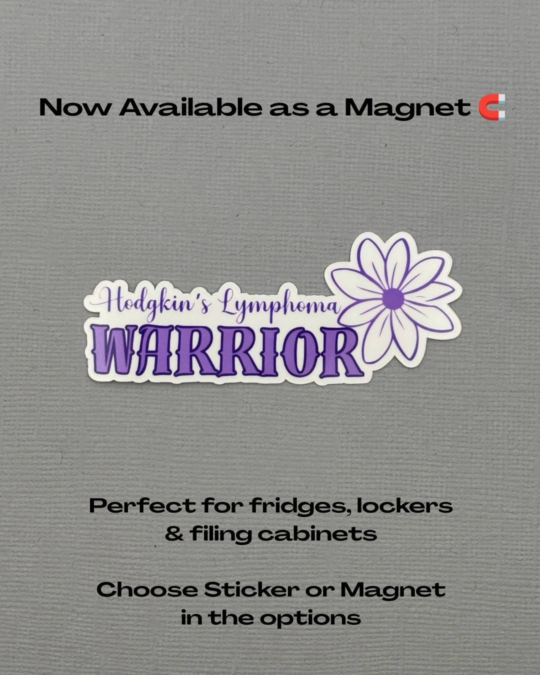 Hodgkin's Lymphoma Warrior Flower Sticker or Magnet