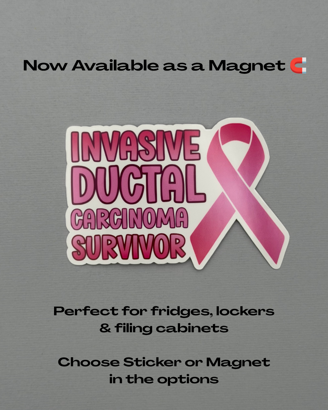 Invasive Ductal Carcinoma (IDC) Survivor with Ribbon Sticker or Magnet