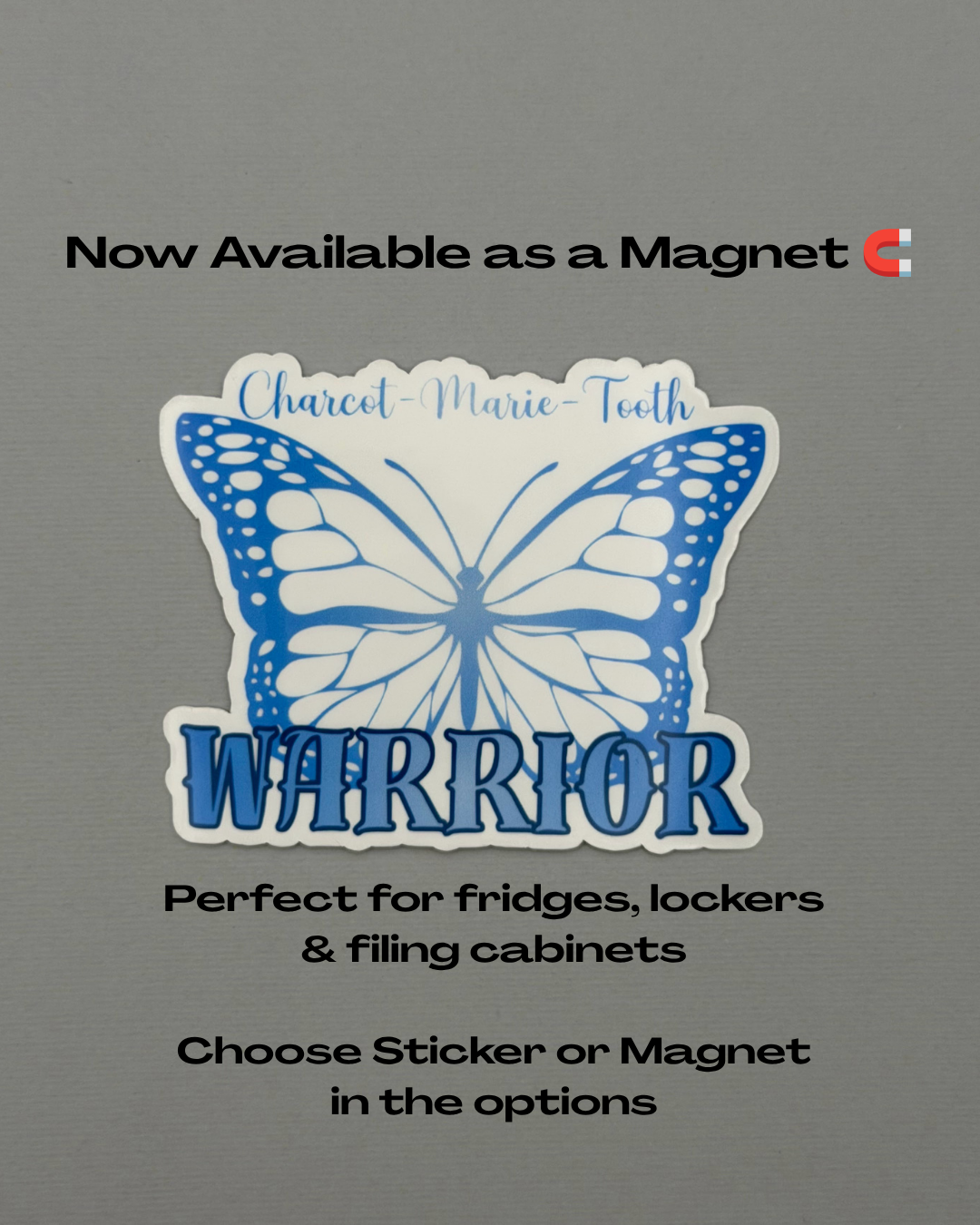 Charcot-Marie-Tooth Warrior Butterfly Sticker or Magnet