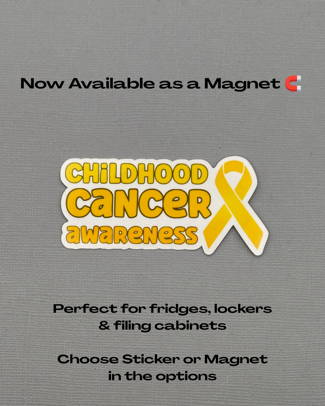 Childhood Cancer Awareness with Ribbon Sticker or Magnet