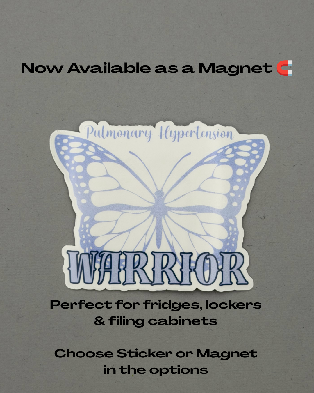 Pulmonary Hypertension Warrior Butterfly Sticker or Magnet