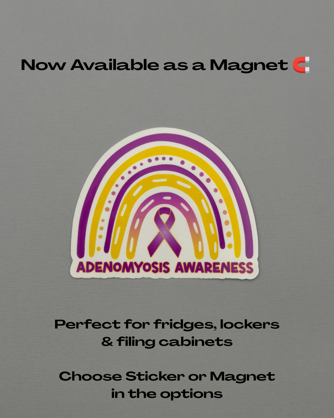 Adenomyosis Awareness Rainbow Sticker or Magnet