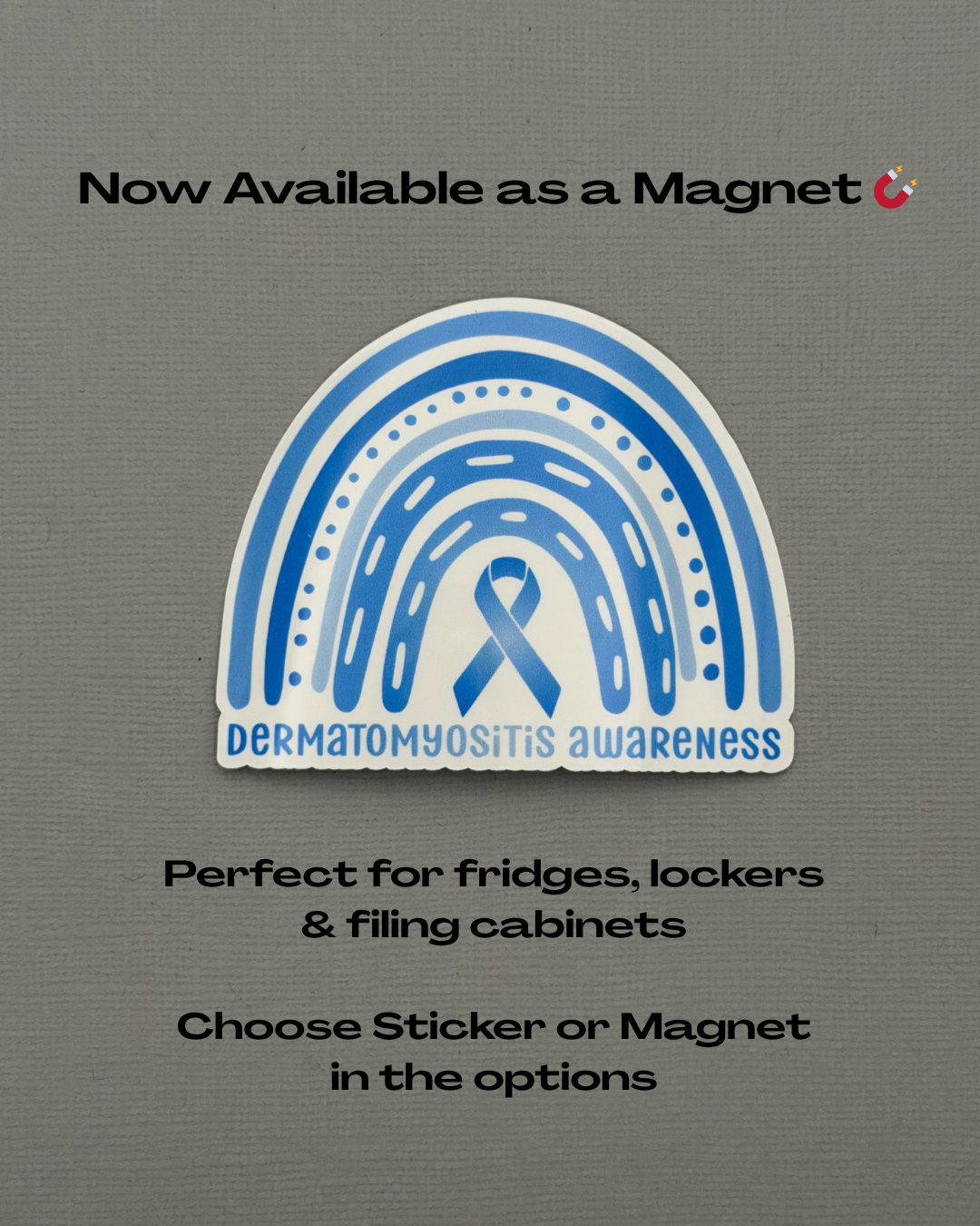 Dermatomyositis Awareness Rainbow Sticker or Magnet