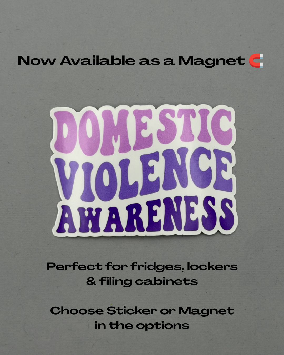 Domestic Violence Awareness Sticker or Magnet