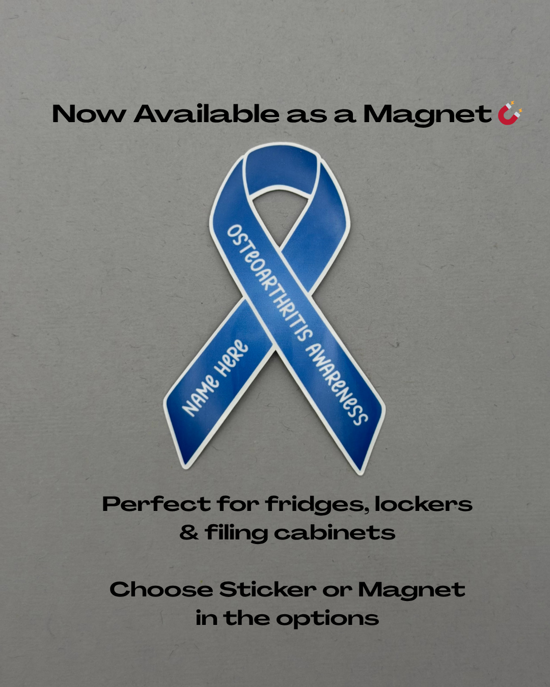 Osteoarthritis Awareness Custom Ribbon Sticker or Magnet