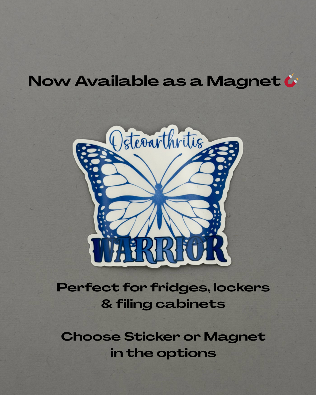 Osteoarthritis Warrior Butterfly Sticker or Magnet