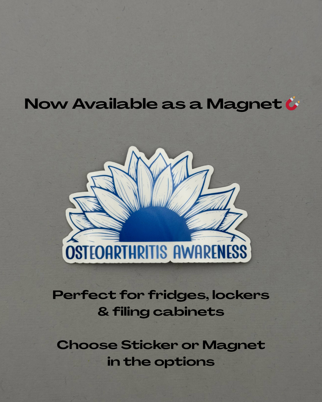 Osteoarthritis Awareness Sunflower Sticker or Magnet